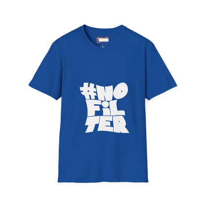 Graphic No Filter Designed Comfort Unisex T-shirt