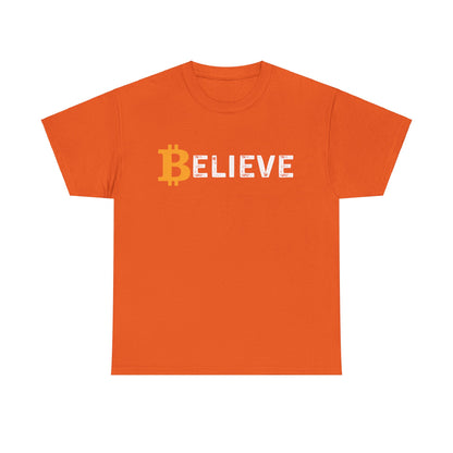 Believe (Bitcoin, Crypto) Unisex T-Shirt