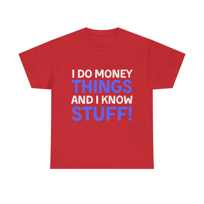 Money Things Ultimate Comfort Unisex T-Shirt