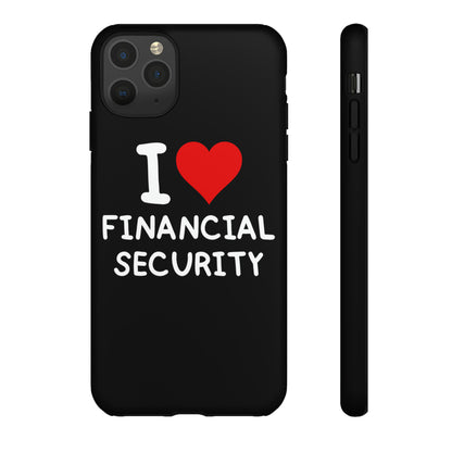 I Love Financial Security iPhone Case
