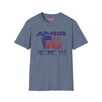 Proud Nurse Awesome Dad Ultimate Comfort Unisex Fathers Day Nurse T-shirt