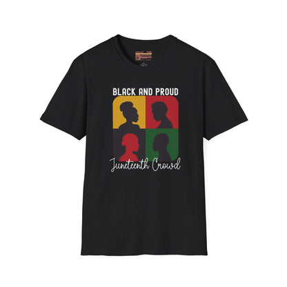 Celebrating Juneteenth With Pride Black and Proud Ultimate Comfort Unisex T-shirt