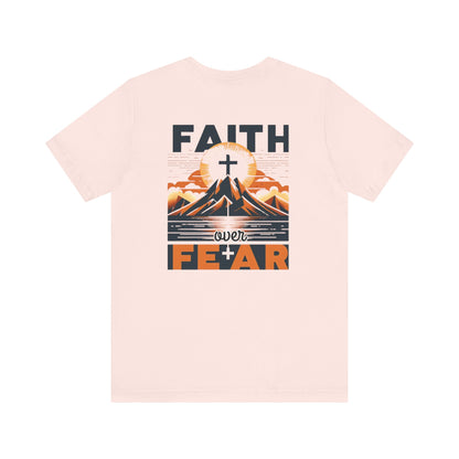 Faith Over Fear Graphic Unisex T-shirt