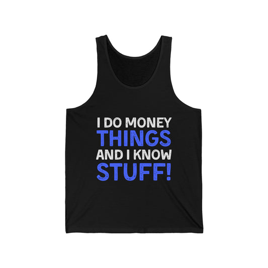 Money Things Ultimate Comfort Unisex Tank Top