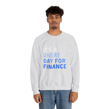 It's A Great Day For Finance  Sweatshirt 49