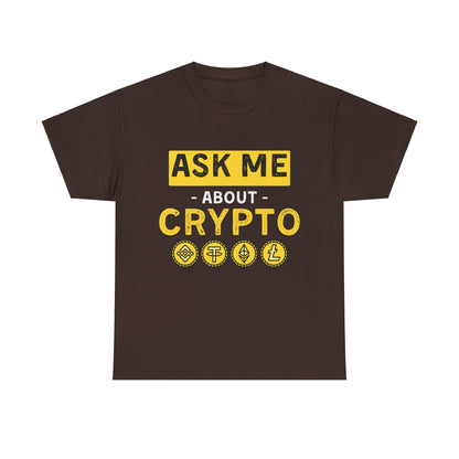Ask Me About Crypto Ultimate Comfort T-Shirt
