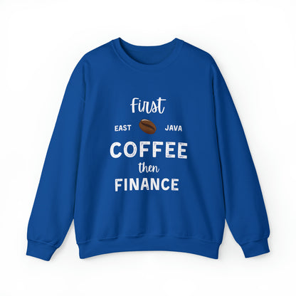 First Coffee Then Finance Unisex Sweatshirt