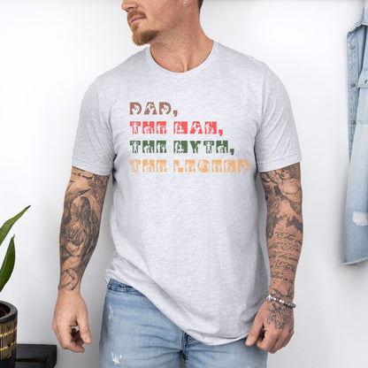 Dad The Man, Myth & Legend Ultimate Comfort T-shirt