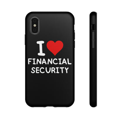 I Love Financial Security iPhone Case
