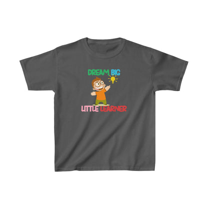 Unisex Kids Dream Big Little Learners Ultimate Comfort T-Shirts