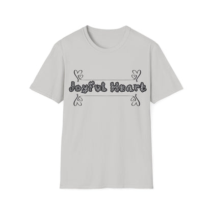Joyful Heart Motivation Ultimate Comfort Styled Unisex T-shirt
