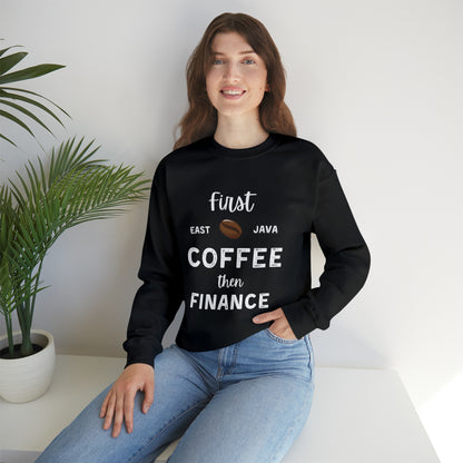 First Coffee Then Finance Unisex Sweatshirt