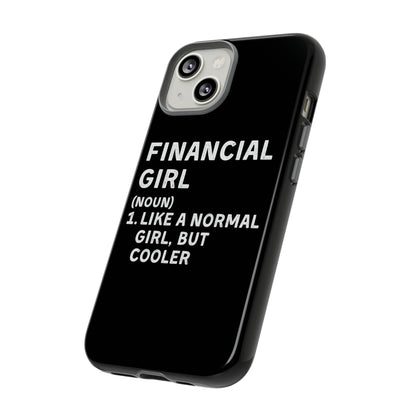 Financial Girl (Like Normal Girl, but cooler) iPhone Case