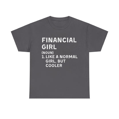 Financial Girl Ultimate Comfort Unisex T-Shirt