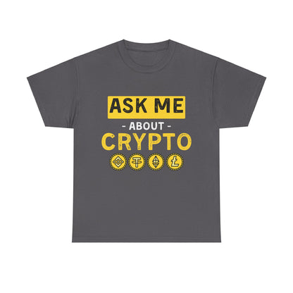 Ask Me About Crypto Ultimate Comfort T-Shirt
