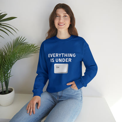 Everything Is Under Ctrl Unisex Sweatshirt