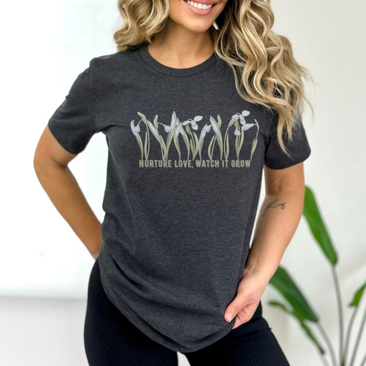 Nurture Love Watch It Grow Floral  Ultimate Comfort Styled T-shirt