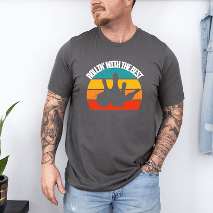 Rolling With The Best  Ultimate Comfort Unisex T-shirt