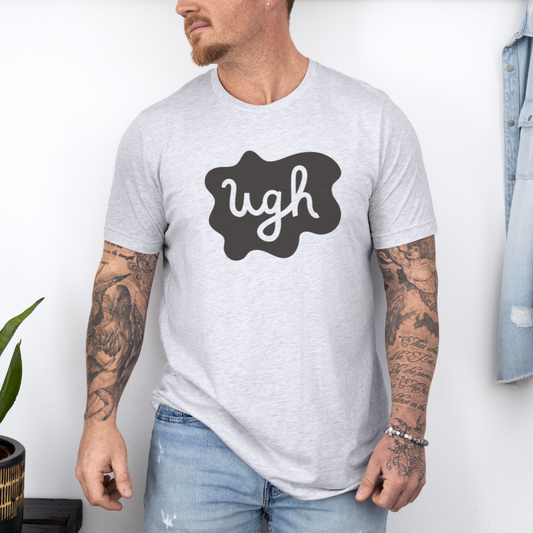Ugh...Classic Summer Ultimate Comfort Styled Unisex T-shirt