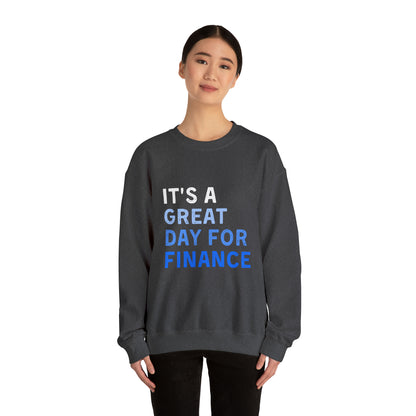 It's A Great Day For Finance  Sweatshirt 49