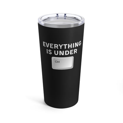 Everything in Under CTRL Tumbler