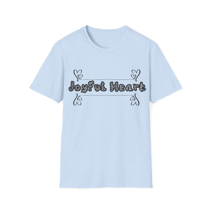 Joyful Heart Motivation Ultimate Comfort Styled Unisex T-shirt