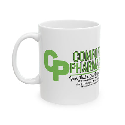 Comfort Pharmacy Ceramic Mug - 11oz & 15oz Coffee Cup