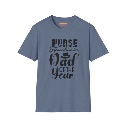 Nurse Dad of The Year Dad Ultimate Comfort Unisex Fathers Day T-shirt