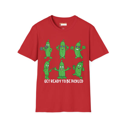 Get Ready To Be Pickled, Pickle Lover Designed Comfort Unisex T-shirt