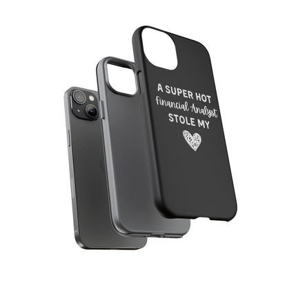 A Super Hot Financial Analyst Stole My Heart iPhone Case