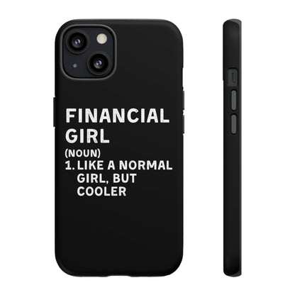 Financial Girl (Like Normal Girl, but cooler) iPhone Case
