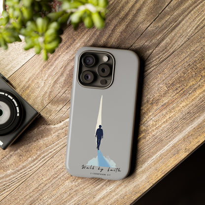 Inspirational Tough Phone Case - "Walk by Faith" Design - Bible Verse Phone Protection