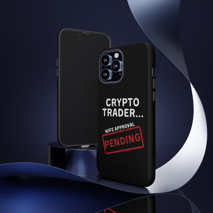 Crypto Trader Wife Approval Pending iPhone Case