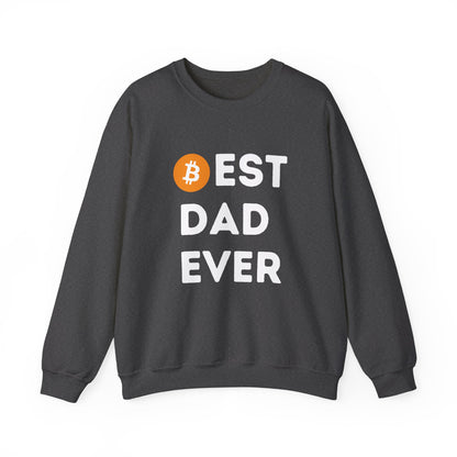 Best Dad Ever (Bitcoin, Crypto) Unisex Sweatshirt