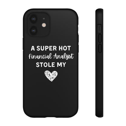 A Super Hot Financial Analyst Stole My Heart iPhone Case