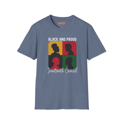 Celebrating Juneteenth With Pride Black and Proud Ultimate Comfort Unisex T-shirt