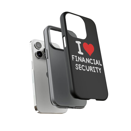 I Love Financial Security iPhone Case
