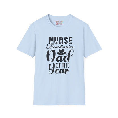 Nurse Dad of The Year Dad Ultimate Comfort Unisex Fathers Day T-shirt