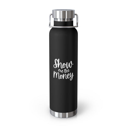 Show Me The Money Copper Vacuum Insulated Bottle, 22oz