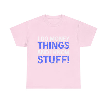 Money Things Ultimate Comfort Unisex T-Shirt