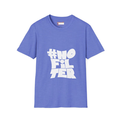 Graphic No Filter Designed Comfort Unisex T-shirt