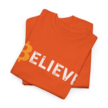 Believe (Bitcoin, Crypto) Unisex T-Shirt