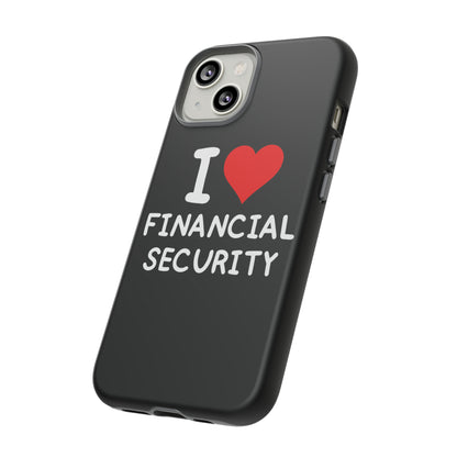 I Love Financial Security iPhone Case
