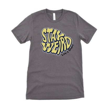 Stay Weird Graphic Ultimate Comfort Styled Unisex T-shirt