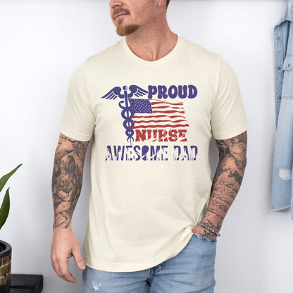 Proud Nurse Awesome Dad Ultimate Comfort Unisex Fathers Day Nurse T-shirt