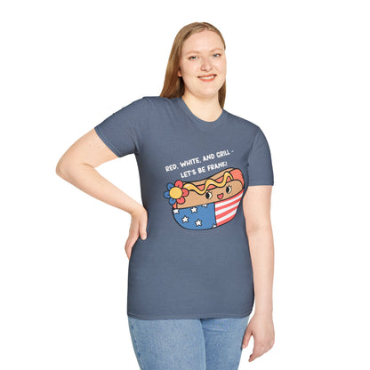 Red, White And Grill-Lets Be Frank. July 4th Ultimate Comfort Unisex T-shirt