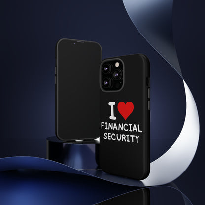 I Love Financial Security iPhone Case