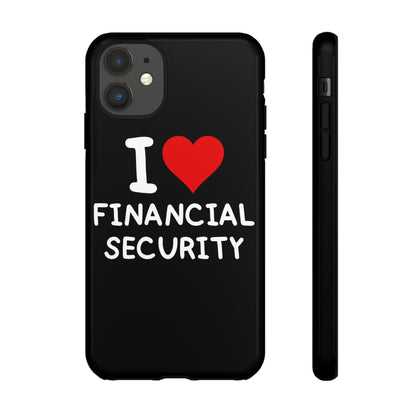 I Love Financial Security iPhone Case