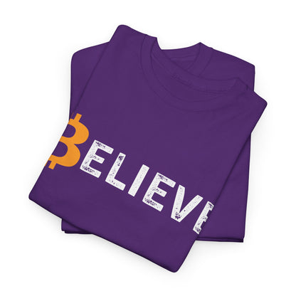 Believe (Bitcoin, Crypto) Unisex T-Shirt