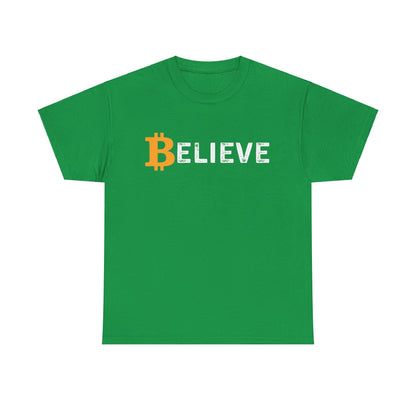 Believe (Bitcoin, Crypto) Unisex T-Shirt